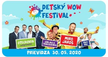 Prichádza 1. ročník WOW najzábavnejšieho detského festivalu Prichádza 1. ročník WOW najzábavnejšieho detského festivalu