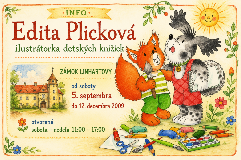 Výstava ilustrácií Edity Plickovej.