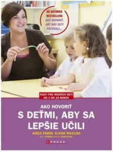 Ako hovoriť s deťmi, aby sa lepšie učili, CPress 2014