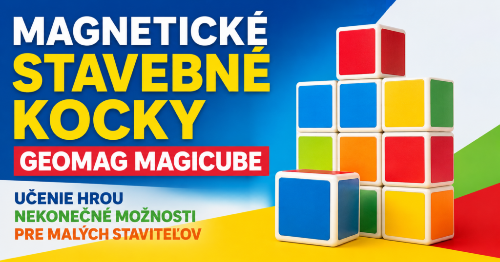 Banner Geomag MAGICUBE – magnetické stavebné kocky pre deti od 1 roka s kreatívnymi, edukačnými a školskými sadami.