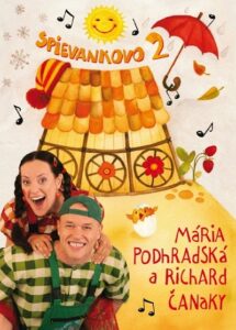 Podhradská a Čanaky – Spievankovo 2