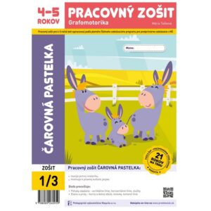 Čarovná pastelka, pracovný zošit pre 4 - 5 ročné deti