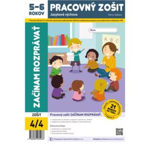 Začínam rozprávať - pracovný zošit 5-6