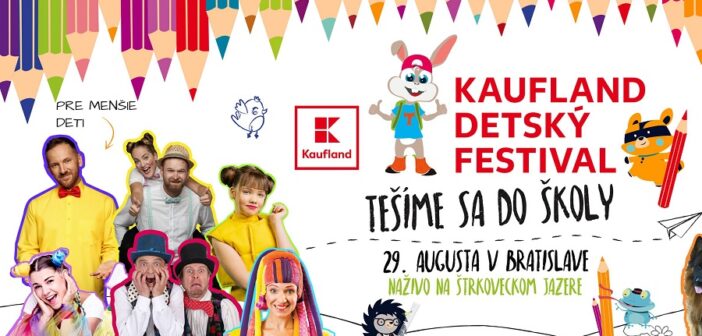 Kaufland Detský festival 29. augusta 2021