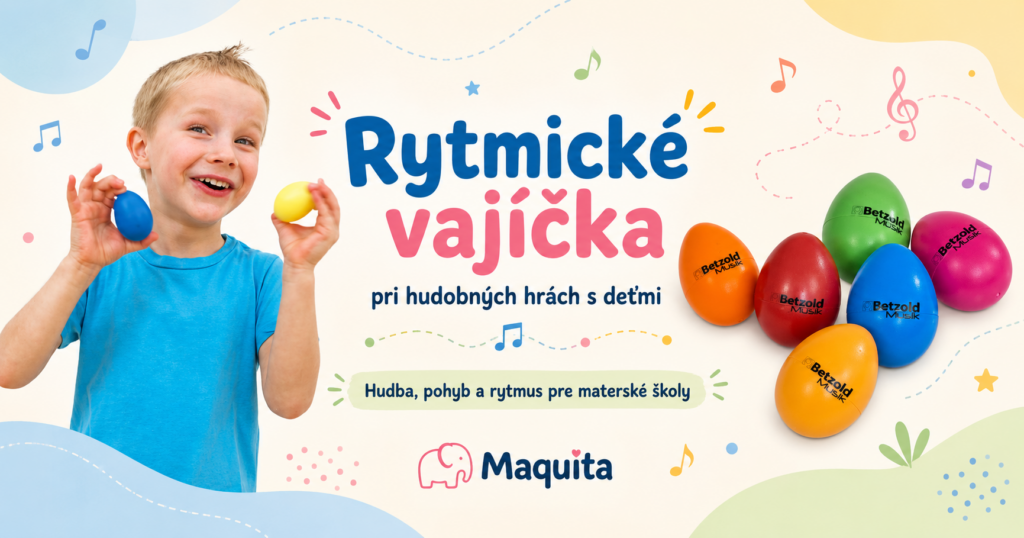 Rytmické vajíčka pri hudobných hrách s deťmi v materskej škole