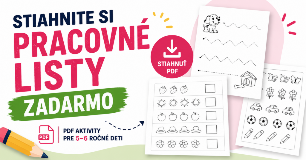 Pracovné listy na voľné stiahnutie (PDF) -zadarmo pre deti Pracovné listy na voľné stiahnutie vo formáte PDF zadarmo pre deti vo veku 5 až 6 rokov.