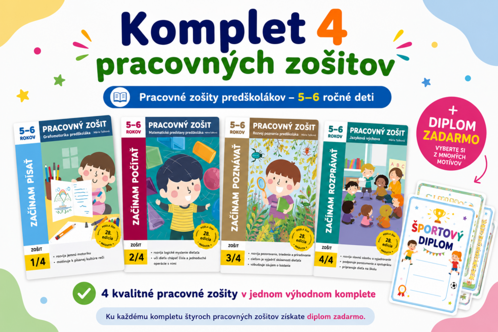 Komplet 4 pracovných zošitov pre materské školy pre 5–6-ročné deti s diplomom zadarmo ku kompletu.