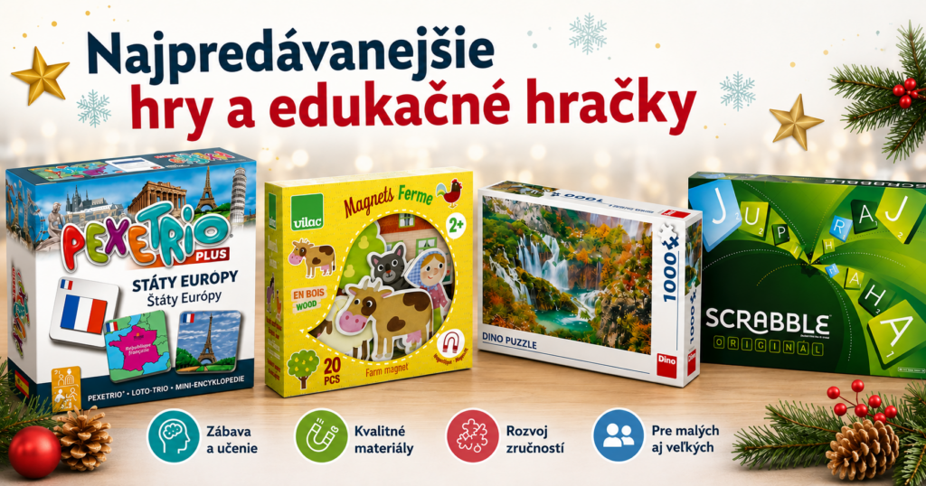 Najpredávanejšie edukačné hry a hračky Najpredávanejšie hry a edukačné hračky – Pexetrio Štáty Európy, Vilac Magnetky Farma, Dino Puzzle Plitvické jazerá a Scrabble Originál.