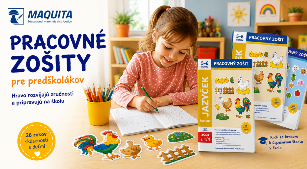 Dieťa pracuje s pracovným zošitom Maquita pre predškolákov, vedľa sú pracovné zošity Šikovný jazýček a farebné vzdelávacie pomôcky.