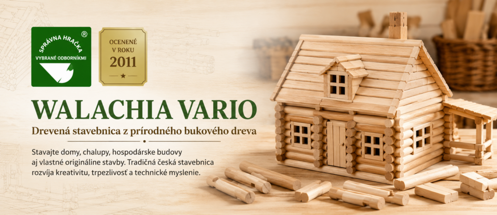 Banner drevenej stavebnice WALACHIA VARIO z prírodného bukového dreva s modelom dreveného domu a ocenením Správna hračka – Vybrané odborníkmi.